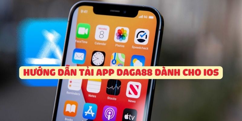 huong-dan-tai-app-daga88-danh-cho-iOS